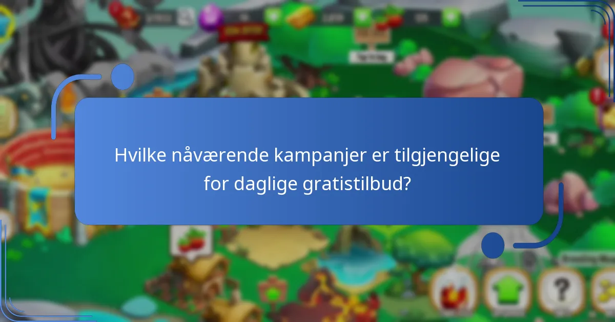 Når er de daglige gratistilbudene tilgjengelige i Dragon City?