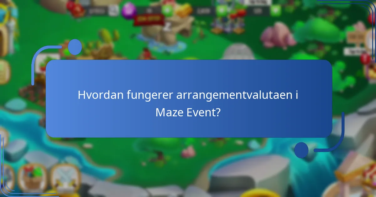 Hvordan fungerer Maze Event?